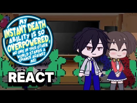 my instant death is so overpowered react to yogiri takatou part 3 || Gacha Reaction