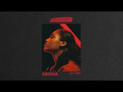 ABISHA - All That (Official Audio)