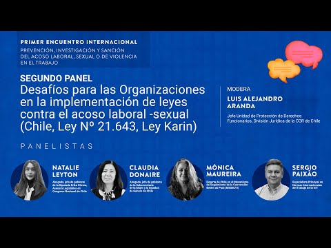 Segundo Panel: Desafíos para las Org. en la Implementación de Leyes contra el Acoso Laboral- Sexual