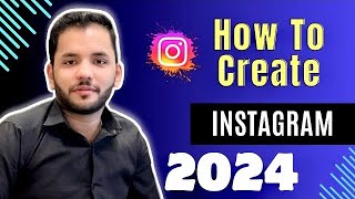 How to Sign Up Instagram Account in 2024