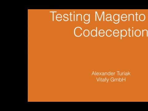Testing Magento with Codeception