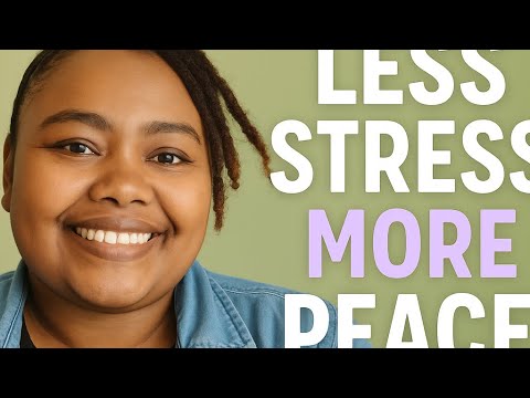 Less Stress, More Peace | My Self-Love Journey This Week