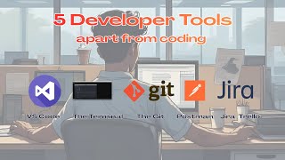 5 Developer Tools You Need to Master (That Aren't Coding)