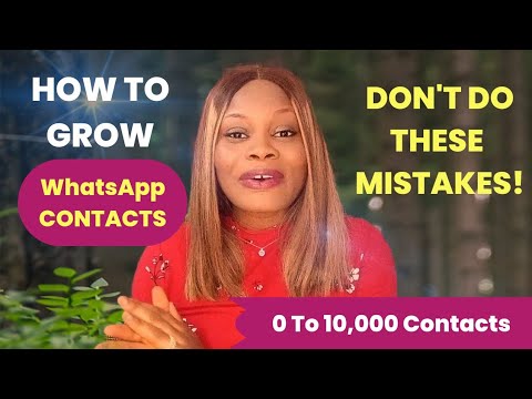 How To Increase Whatsapp Contacts Fast | From 0 to 10,000 |