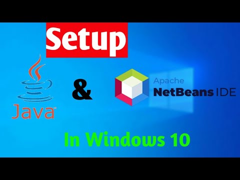 How to install and setup JDk and NetBeans in Windows 10
