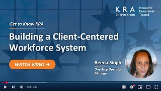Get to Know KRA – Reena Singh on Building a Client-Centered Workforce System