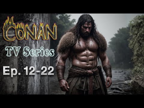 Adventure "Conan" Ep.12-22, Action, Fantasy, TV Series, Barbarian, based on comic book, full movie