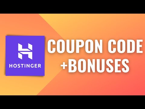 Hostinger Coupon Code + Bonuses!