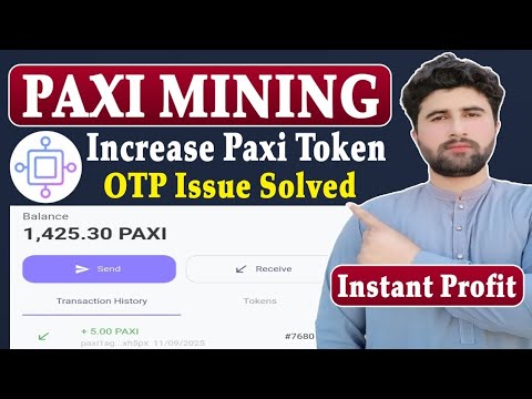 Paxi Hub Mining OTP Issue Solved | All Members Increase Paxi Token | Rizwan Baloch 2.0