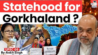 Statehood for Gorkhaland? Gorkhaland Issue Explained! | By Ankit Singh | StudyIQ IAS English