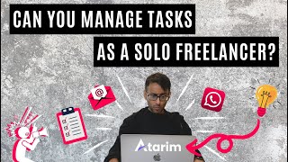 Can you manage your tasks as a Solo Freelancer?