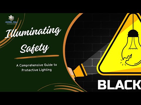 Illuminating Safety A Comprehensive Guide to Protective Lighting