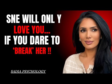 She Will Only Love You… If You Dare to 'Break' Her | Relationship Coach | Sadia Khan