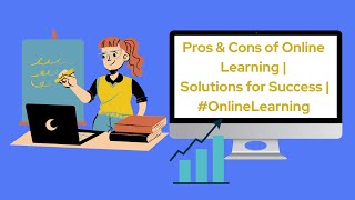 Pros & Cons of Online Learning | Solutions for Success | #OnlineLearning