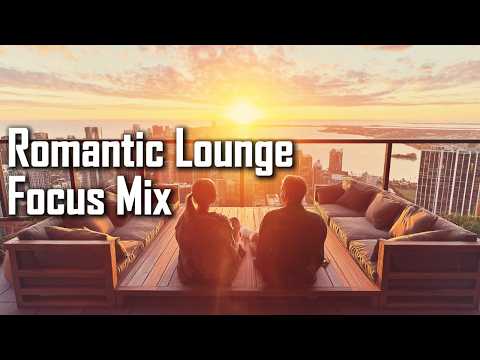 Golden Sunset Rooftop 🌅 | Romantic Lounge & Chill Focus Mix 2026