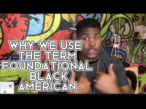 Why We Use The Term Foundational Black American | Tariq Nasheed