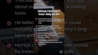 GitHub CEO's AI Warning: Startups, Don't Over-Rely!