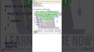 Print Half Pyramid Pattern in C & C++