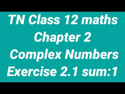 TN Class 12 maths| Chapter 2 Complex Numbers|Exercise 2.1 Sum1
