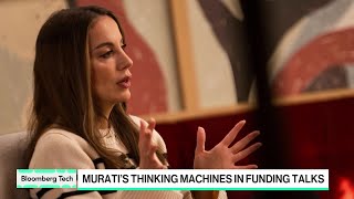Murati’s Thinking Machines in Talks for $50 Billion Valuation