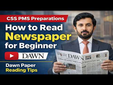 News Paper Reading for CSS PMS Preparation | How to read Dawn News | News Paper reading