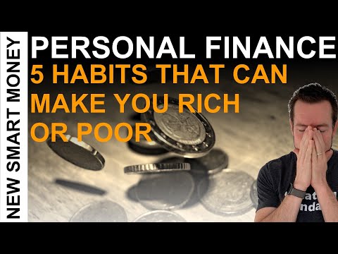 Personal Finance: 5 Habits which make you rich or keep you poor