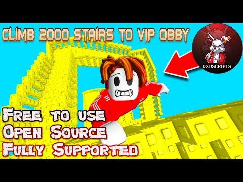 DXDScripts Roblox - Episode 12 - Climb 2000 Stairs to VIP Obby