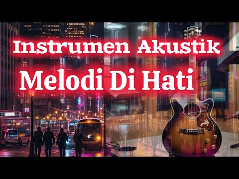 Melodi Dihati instrumen Akustik #instrumental#instrumentalmusic#musikcafeakustik#akustik#fyp