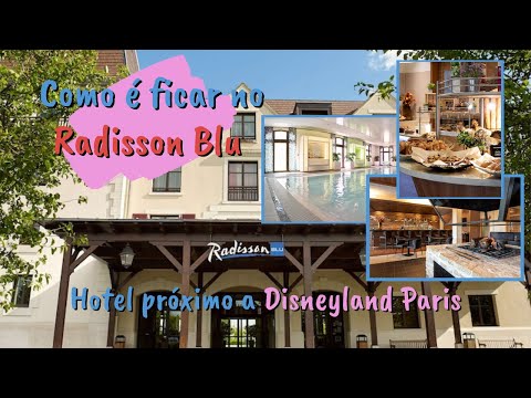 Como é ficar no Radisson Blu, próximo da Disneyland Paris
