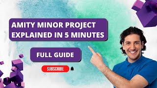 Amity Minor Project Explained in 5 Minutes 🔥 Full Guide | @AcademicXpertOfficial
