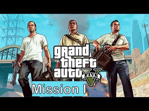 GTA V | Mission 1 Completed
