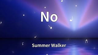 Summer Walker - No (Lyrics)