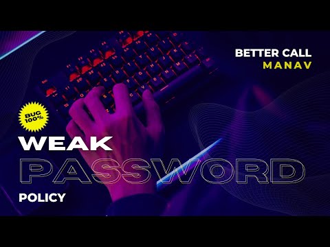 Weak Password Policy - The simplest bug for Bug Bounty Hunters
