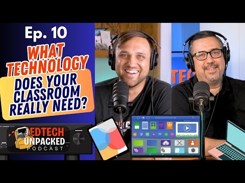 Ep 10. What Technology Does Your Classroom Really Need?
