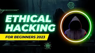 Ethical Hacking For Beginners 2024 | How to Get Into Ethical Hacking