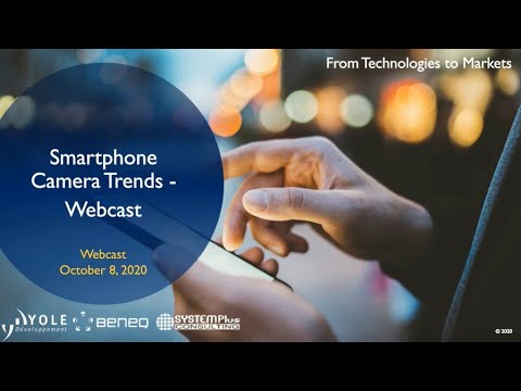 Smartphone Camera Trends – Webcast