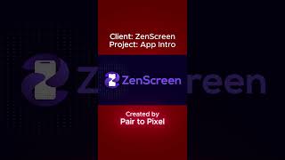 ZenScreen App Launch Intro | Logo Animation & Motion Design by Pair to Pixel