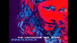 The Mackenzie feat. Jessy - Innocence [1998] (Single version)