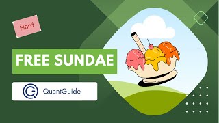 FREE SUNDAE   - QUANTGUIDE.IO HARD!!