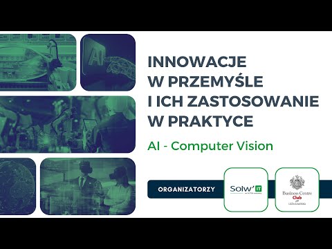 Innowacje w przemyśle i ich zastosowania w praktyce - Solwit x BCC