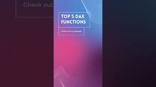 Top 5 DAX Functions ✅ I use the most | Learn DAX in 2025 #shorts #shortvideo #dax