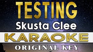 Testing - Skusta Clee (KARAOKE VERSION)