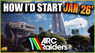 Arc Raiders - How I'd start TODAY with what I know