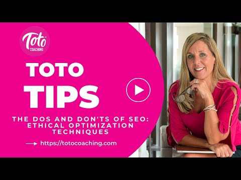 Toto Tip  #15 - The Dos and Don'ts of SEO: Ethical Optimization Techniques