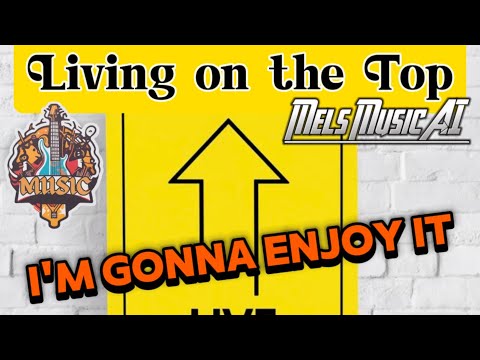 Living on the top- A.I. Rock song about enjoying all that life has to offer #sunoai  #aimusic