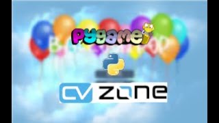 PYGAME + CVZONE = BALLOON POP / The simple game on Python / The Python Project #001 / 2022