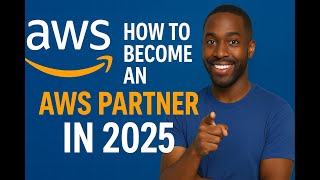 “How to Become an AWS Partner in 2026 — Step-by-Step Guide to Selling Amazon Cloud Services”