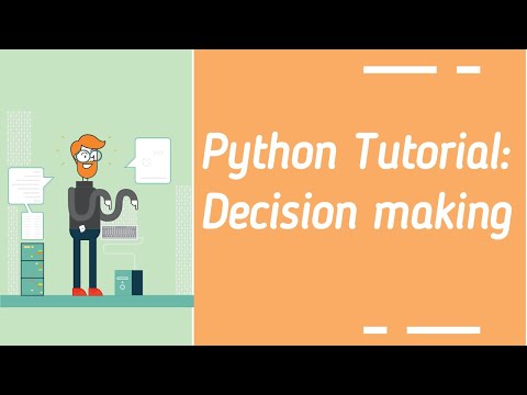 Python Decision making: Conditional statement if elif and else explained