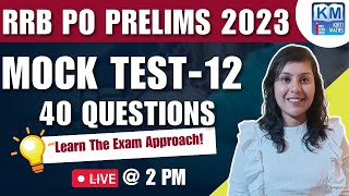 Quant Mock Test 12 | Target RRB PO PRE 2023 | ALL 40 questions | Kirti Verma