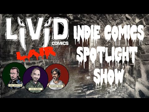 Livid Comics Lair -0023- Indie Comics Spotlight